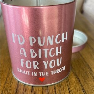 Brand New Pink Candle in Tin Sassy Quote Cheeky Humor Girlfriend Gift